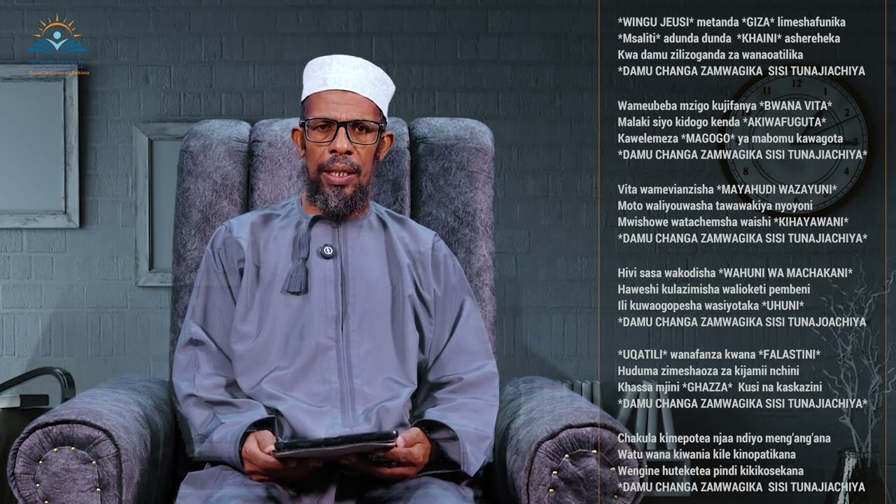 Nasaha za Mshairi - DAMU CHANGA ZAMWAGIKA (Palestina)
