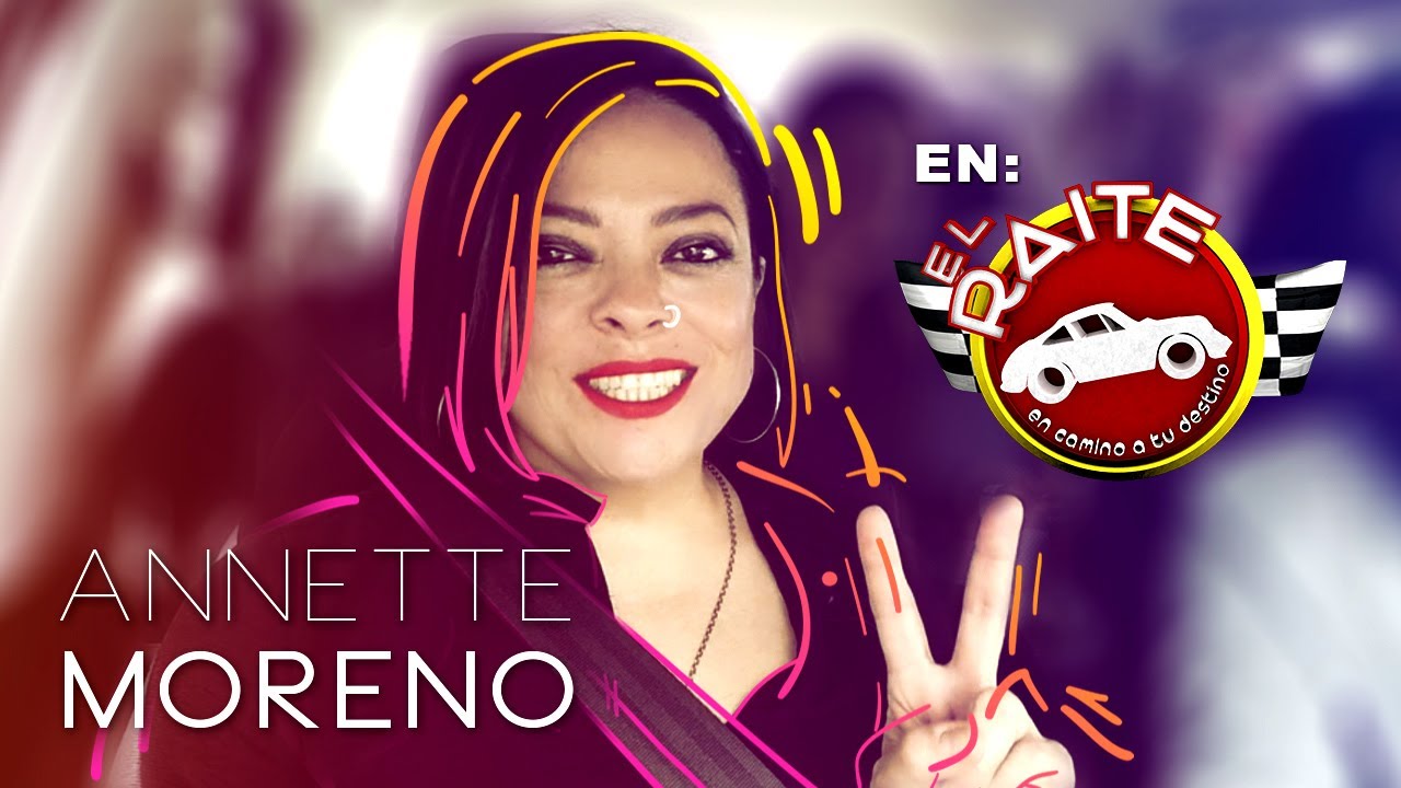 El Raite con #Annette Moreno