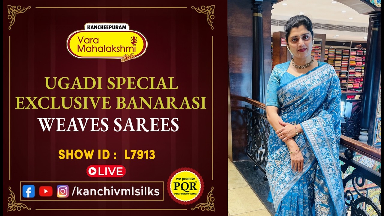 Ugadi Special Exclusive Banarasi Weaves Sarees | Kancheepuram Varamahalakshmi Silks LIVE