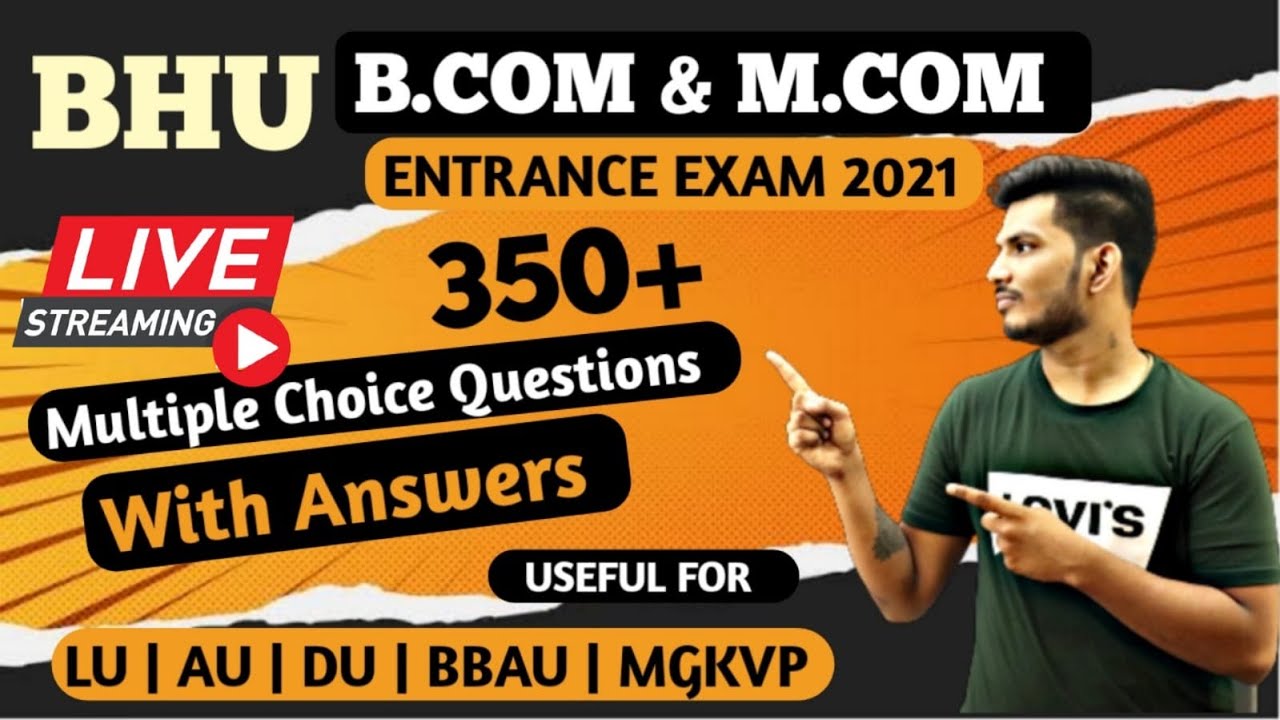#2 350 MCQ WITH ANSWERS | BHU B.COM ENTRANCE 2021 || BHU MCOM Entrance  2021 JOIN NOW