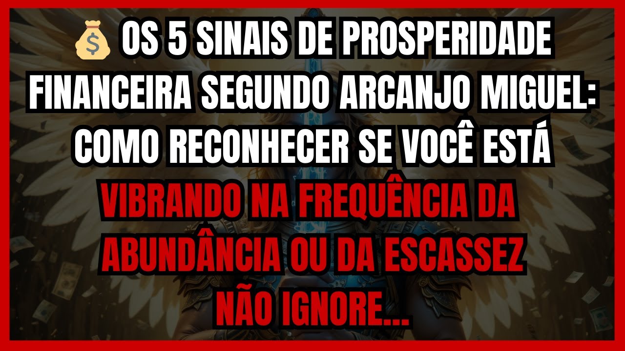 ⚠️ ARCANJO MIGUEL: Se Você Faz Isso, NUNCA Terá Dinheiro (5 Sinais) 💰