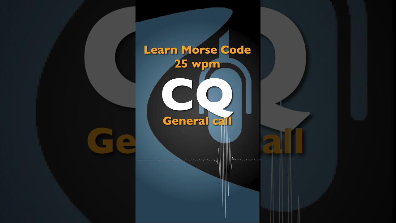 CQ - Learn Morse Code
