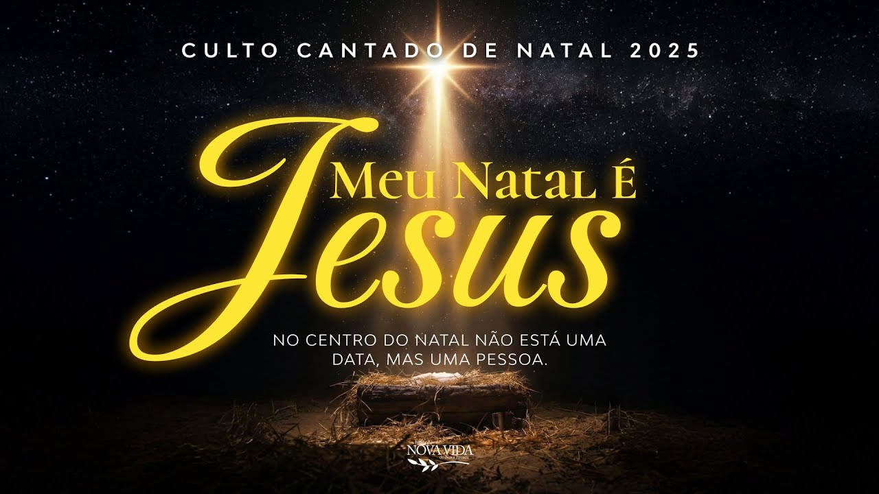 Culto Cantado - Meu Natal &eacute; Jesus
