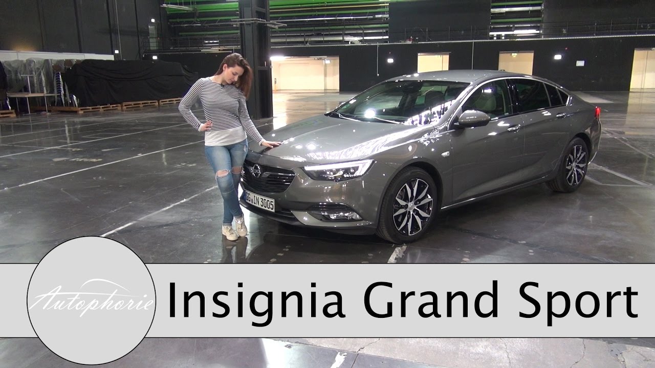 2017 Opel Insignia Grand Sport 1.5 Turbo Test / Angriff auf die Mittelklasse - Autophorie