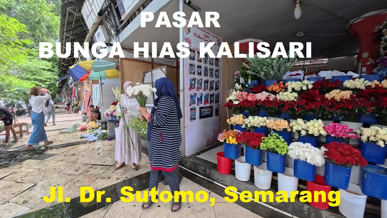 Kalisari Decorative Flower Market, Semarang | Dr. Sutomo Street