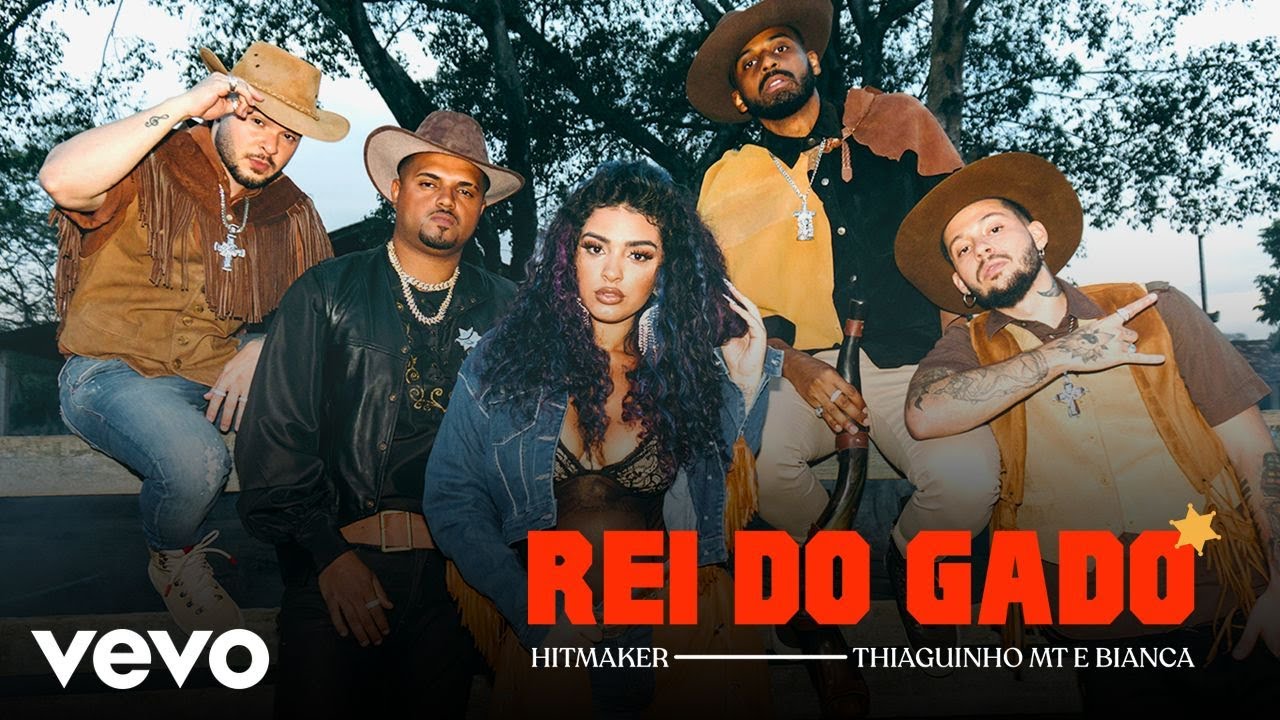 HITMAKER, Bianca, Thiaguinho MT - Rei Do Gado