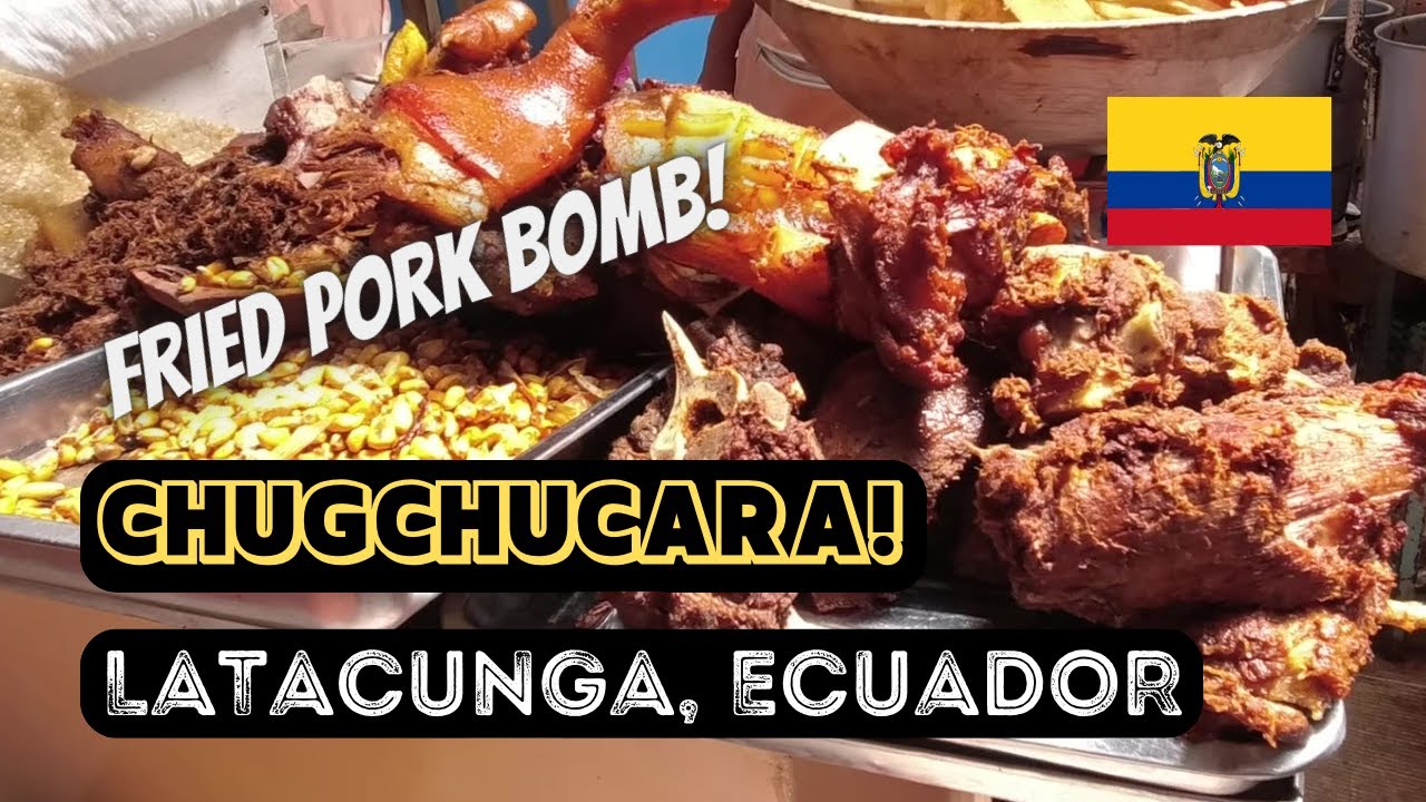 FRIED PORK NIGHTMARE! | Pigging Out on CHUGCHUCARA IN LATACUNGA, ECUADOR! | RICH ECUADORIAN FOOD