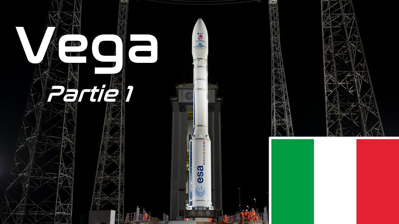 Vega, le lanceur léger Italien - Partie 1