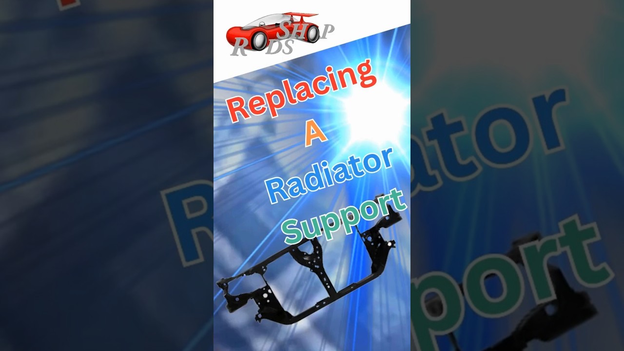 How To Replace A Radiator Support – DIY Auto Body Repair!