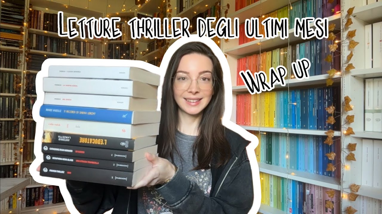 WRAP UP thriller estate 2025 - i libri thriller che ho letto negli ultimi mesi - recensioni libri