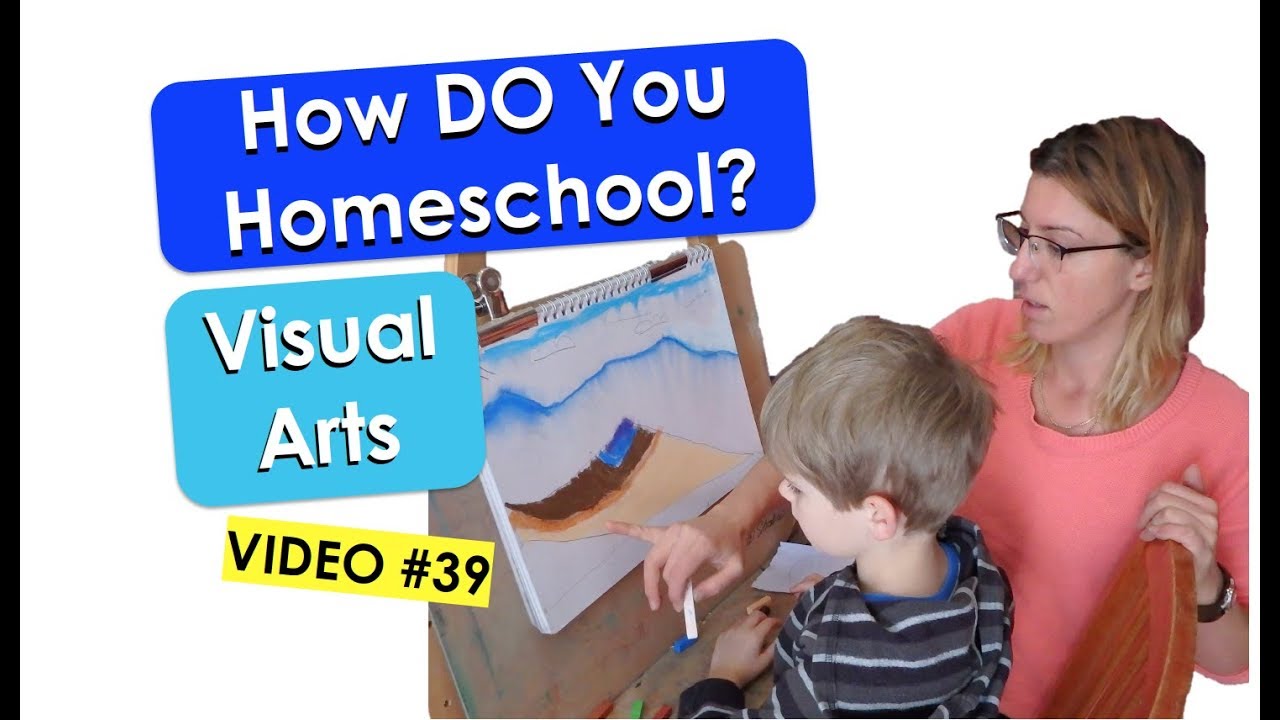 Visual Arts Homeschooling Ideas