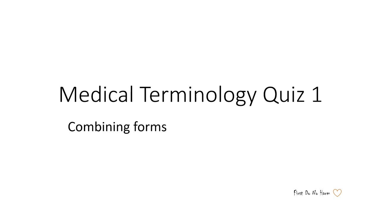 Medical Terminology Quiz 1
