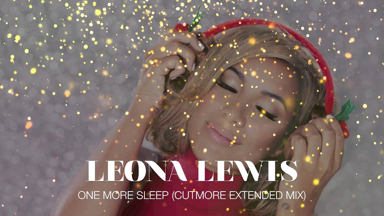Leona Lewis - One More Sleep (Cutmore Extended Mix)
