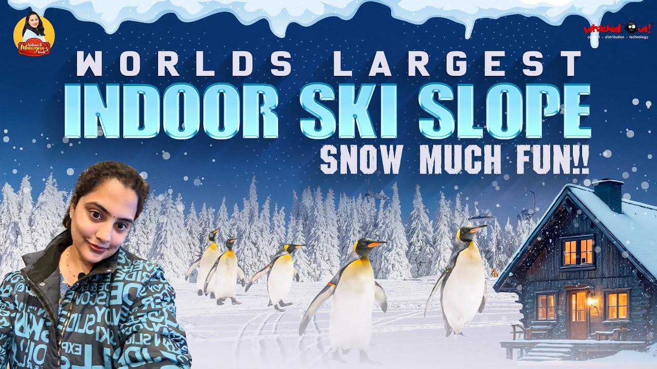 Ski Dubai Minus 5°C Snow Adventure |Real Snow in Desert! | Mall of The Emirates | ManognaSuryadevara