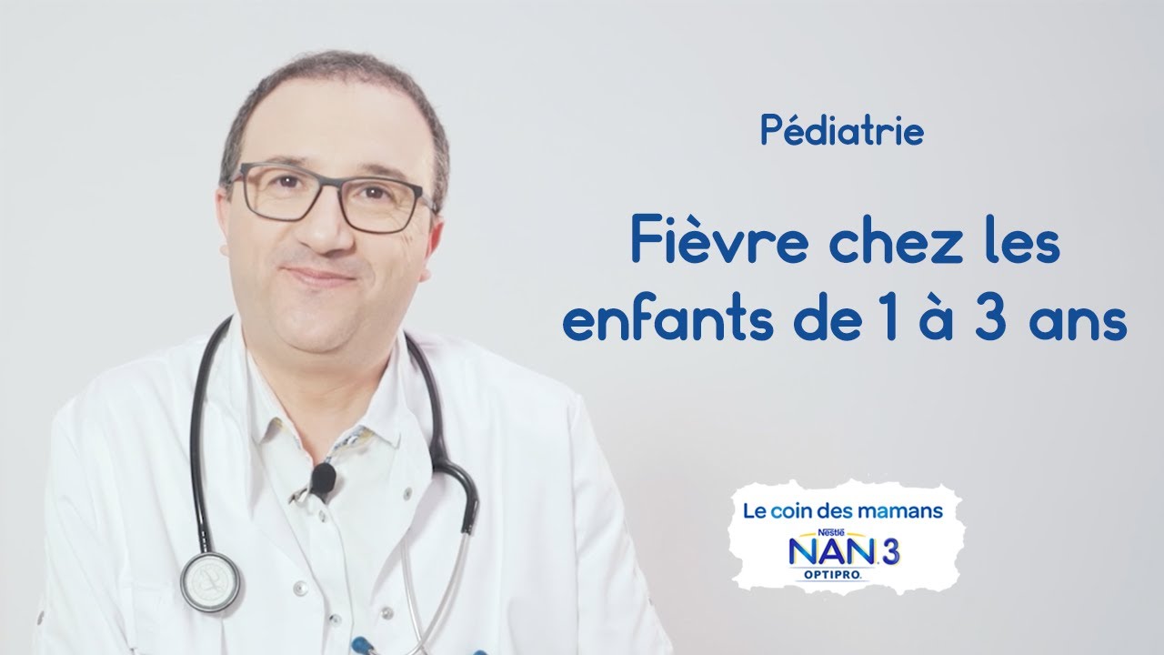 NAN OPTIPRO 3 - Fièvre chez les enfants de 1 à 3 ans