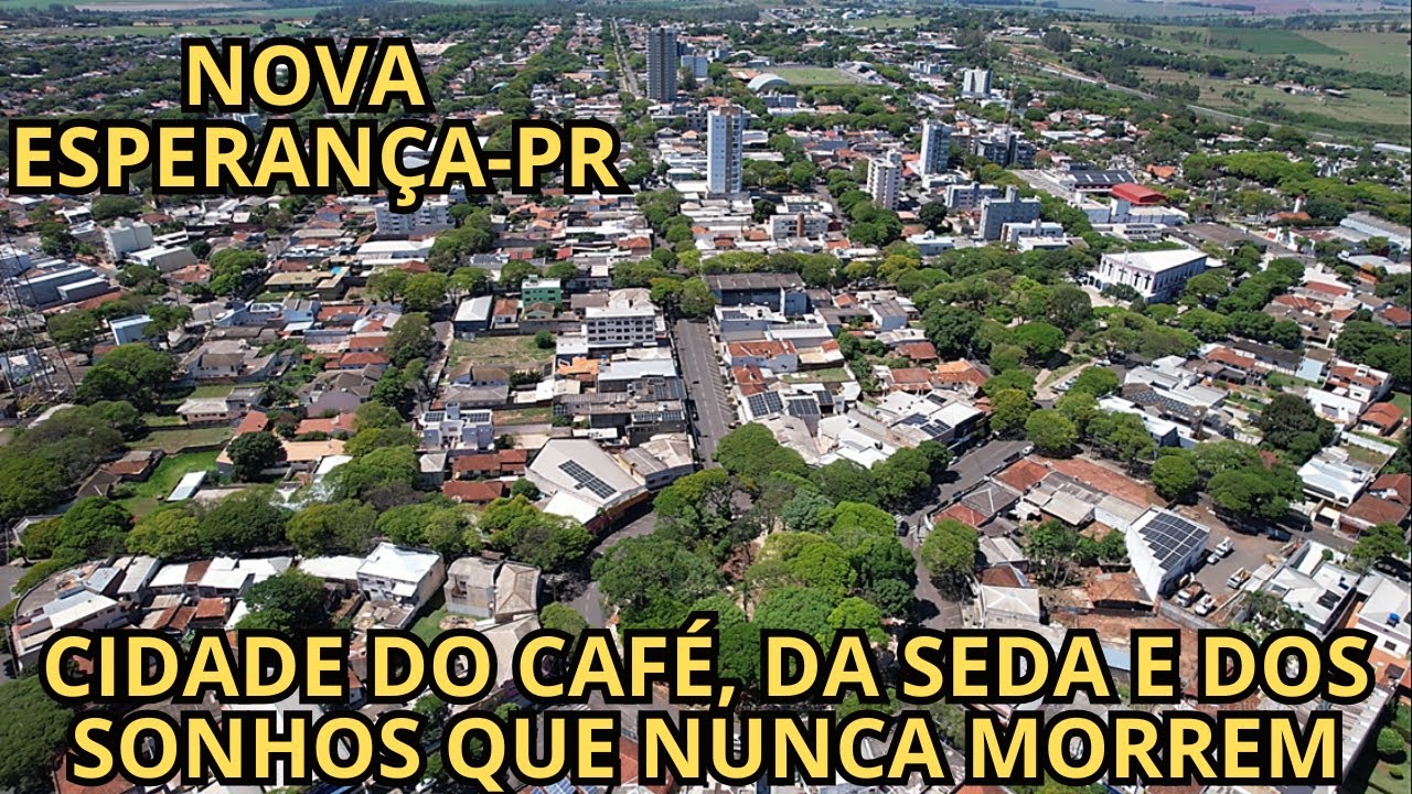 NOVA ESPERANÇA- A CIDADE DO CAFÉ, DA SEDA E DOS SONHOS QUE NUNCA MORREM