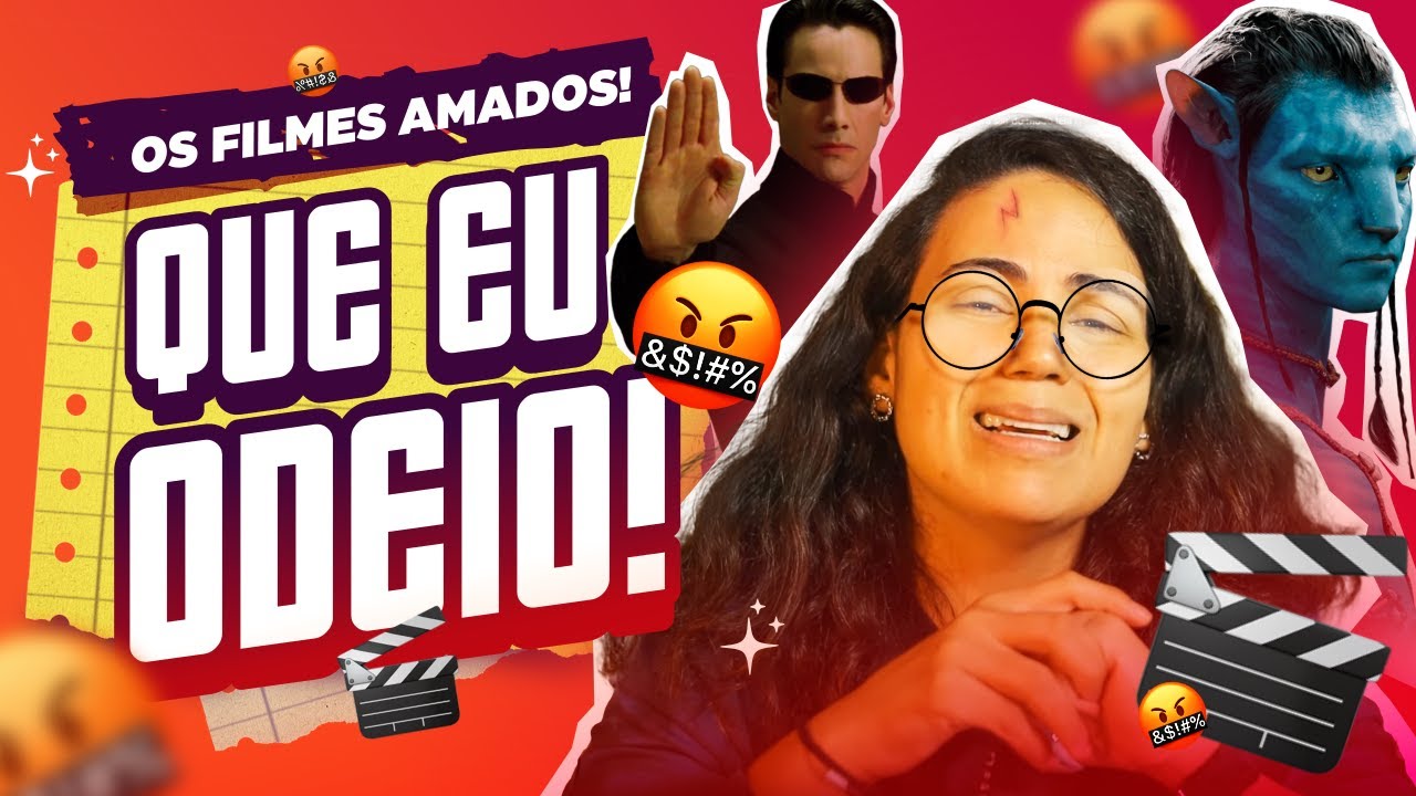 Filmes que todo mundo gosta e eu odeio!