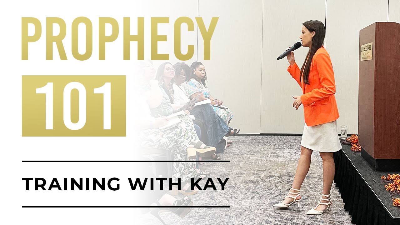 Prophetic Training with Kay Nash
