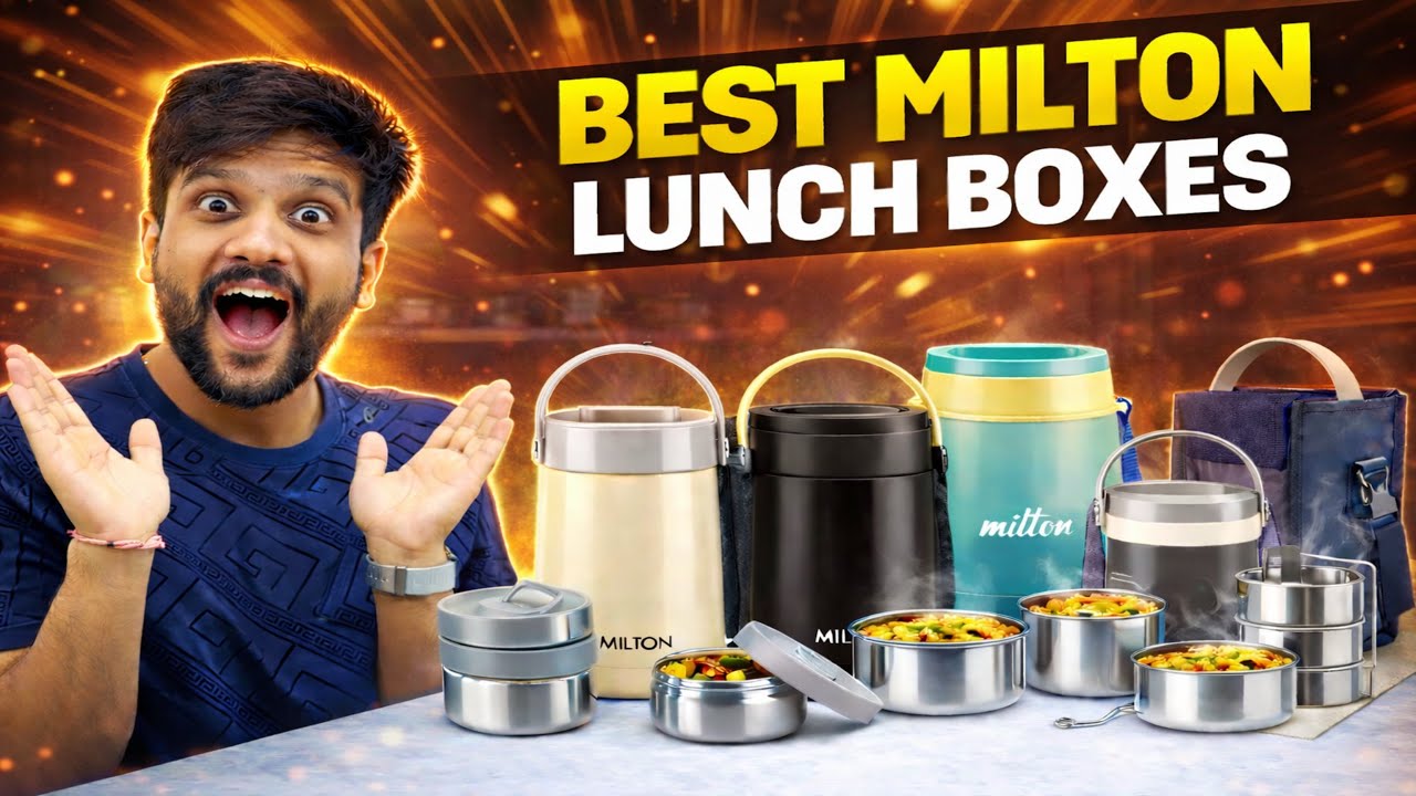 Best Milton Lunch Boxes in India 2026 | Steel & Insulated Tiffin Review