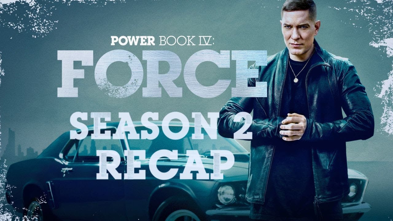 Power Book IV: Force Season 2 FULL Recap