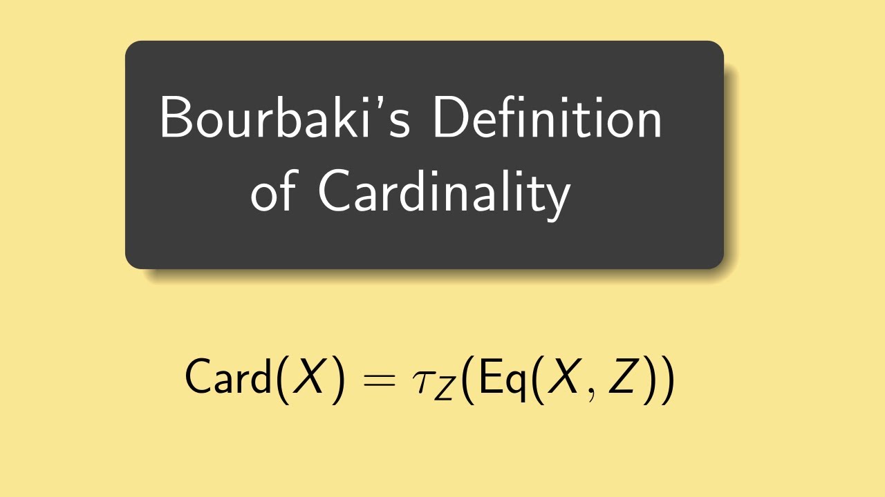 Bourbaki's Definition of Cardinality