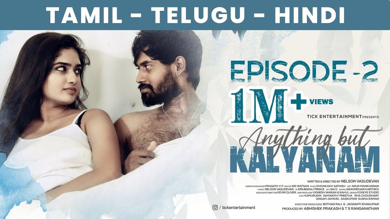 Anything But Kalyanam | Episode 02 | Tamil Web Series | English Subtitles |Ft. Kamur, Ashwathy