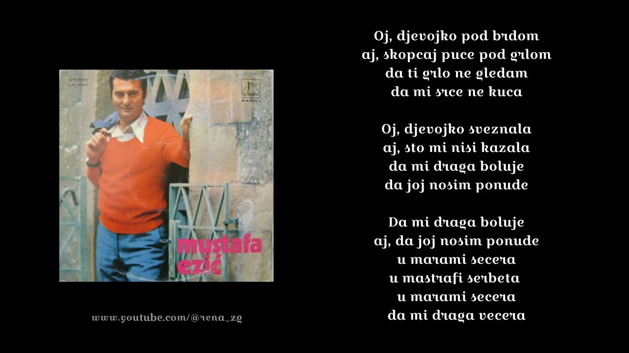 Mustafa Ezic - Oj, djevojko pod brdom (1974)