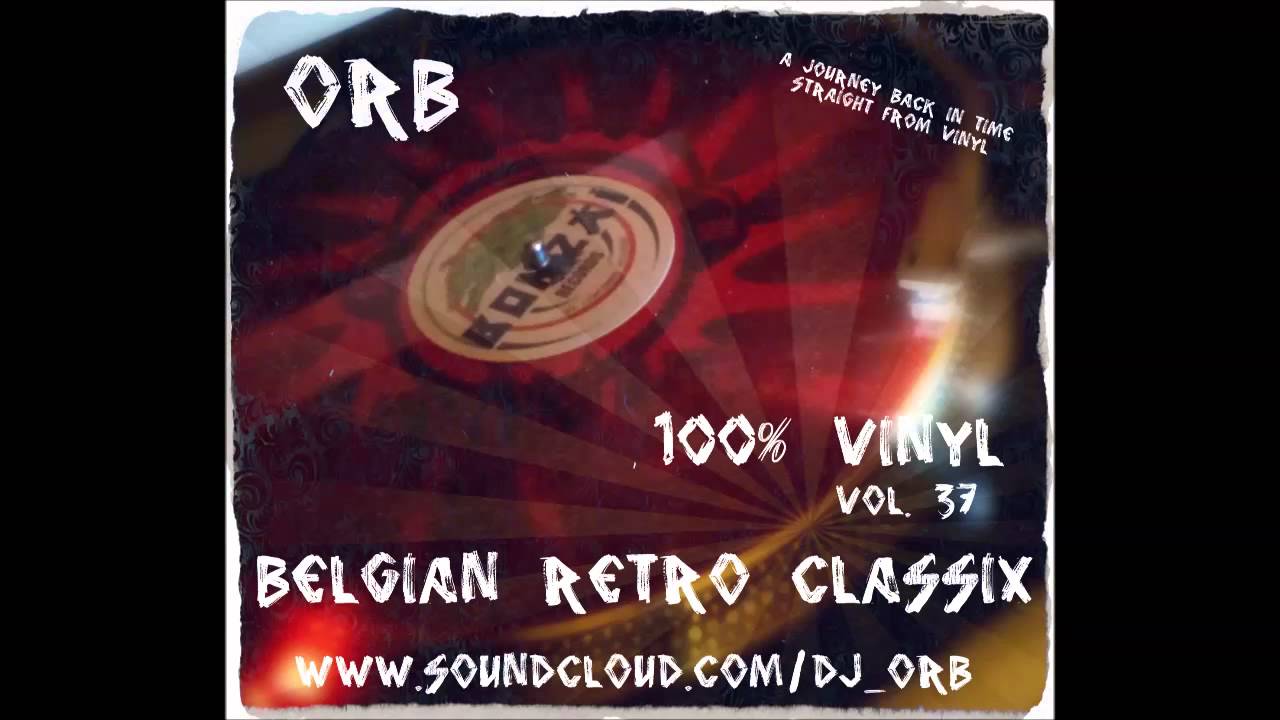 Orb - 100% Vinyl Vol37 - Belgian Retro Classix (carat,extreme,illusion,balmoral,cherrymoon,...)