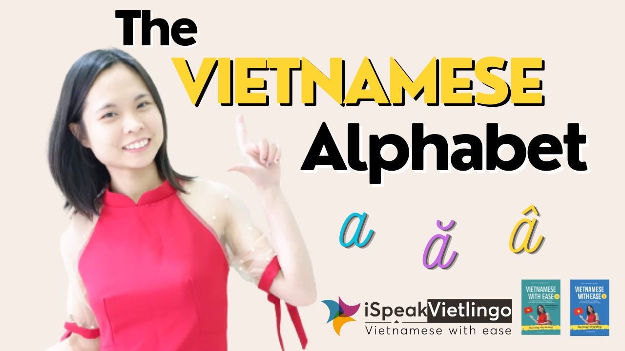 How to Pronounce the Vietnamese Alphabet | Pronunciation & Guide for Beginners_iSpeakVietlingo