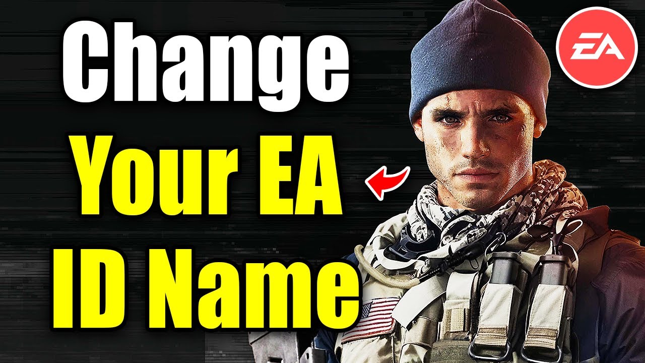 How To Change Your EA ID Name (Easy Guide!)