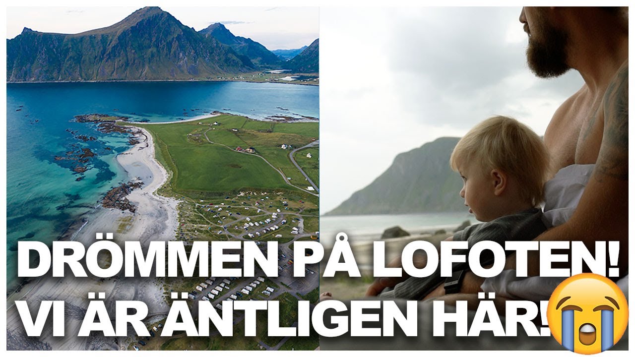 VI NÅR LOFOTEN! Så jäkla magiskt!