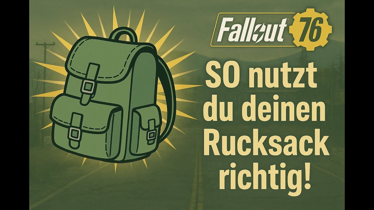 Fallout 76: Rucksack erklärt – Größen, Mods & Nutzen