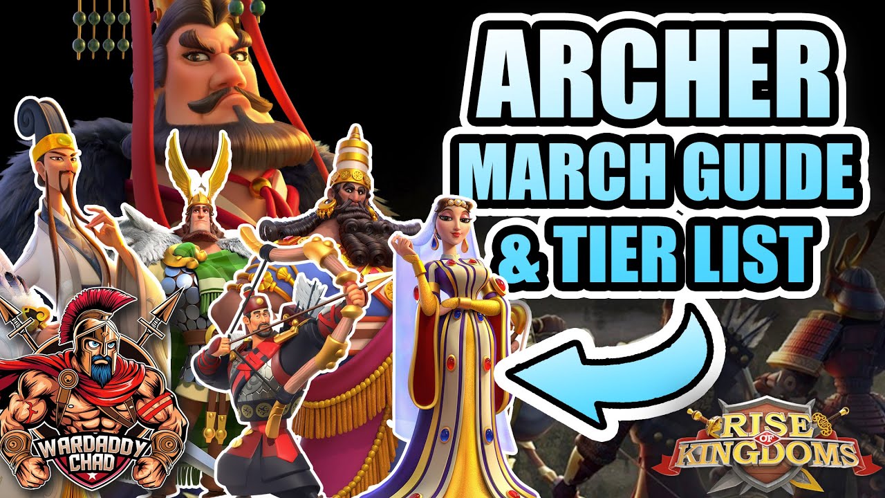 Archer March Tier List & Guide [November 2025] - Rise of Kingdoms