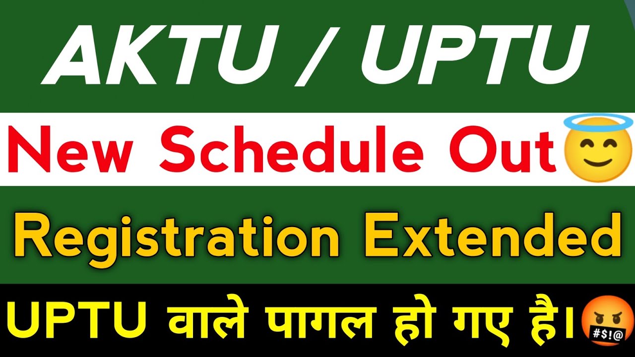 UPTU New Tentative Schedule Out🤬 | AKTU Registration Date Extend | UPTAC Counselling 2022 For Btech