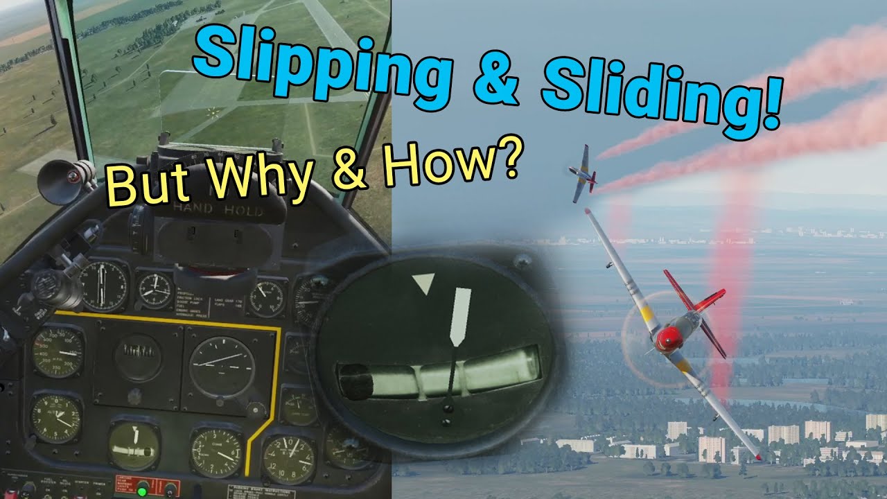 Slipping and Sliding Warbird Aircraft - How & Why - Ball & Cross coordination
