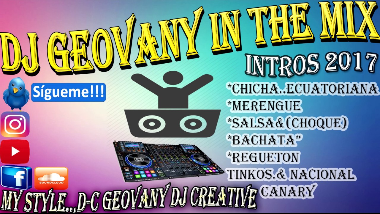 Intros Melody 2017 Todo Genero((DJ GEOVANY IN THE MIX))