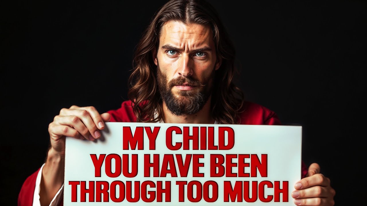 🛑GOD SAYS:- MY CHILD YOU HAVE BEEN THROUGH TOO MUCH | God Message For You Today | Gods Promise Now