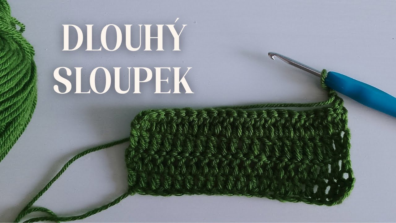 🧶Základy Háčkování: Dlouhý Sloupek