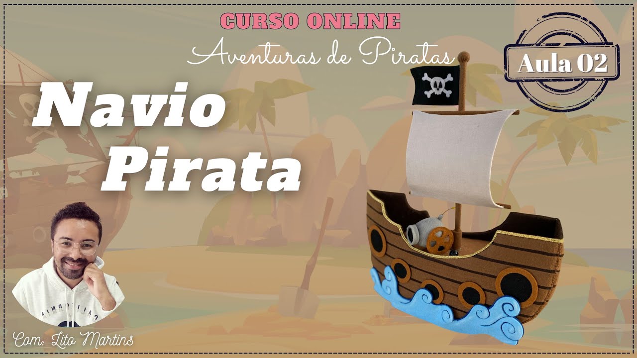 AVENTURAS DE PIRATAS Aula 02: Navio Pirata