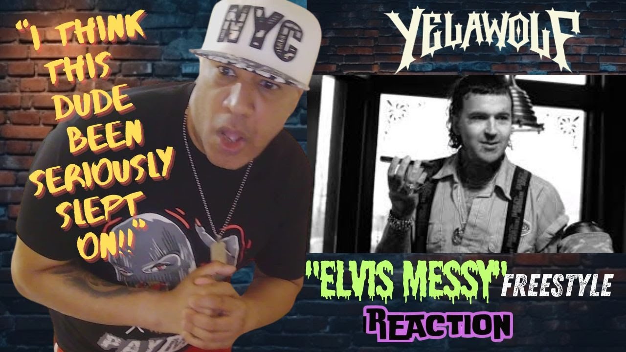 YelaWolf -  Elvis Messy Freestyle MUSIC REACTION