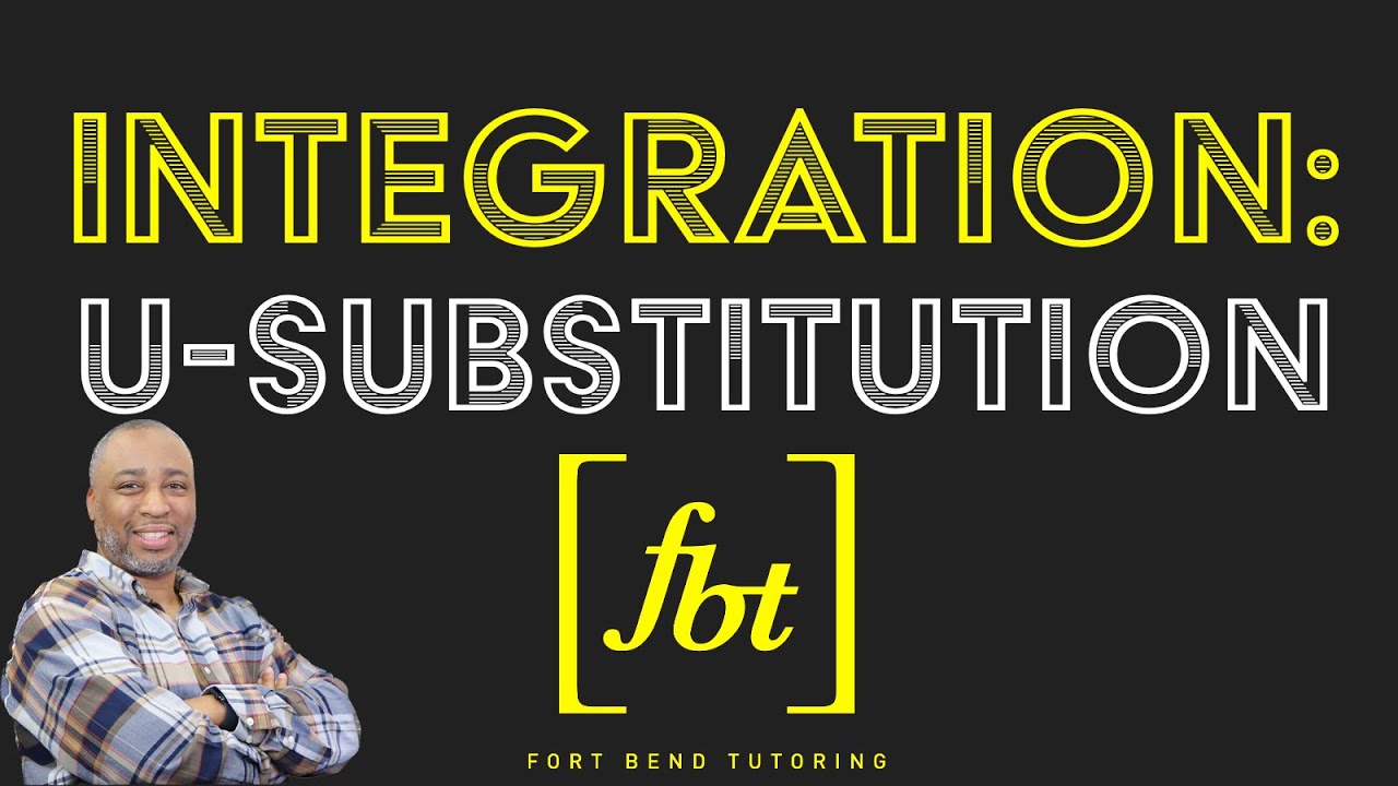 Integration: The Change of Variables Technique (u-Substitution) [fbt]