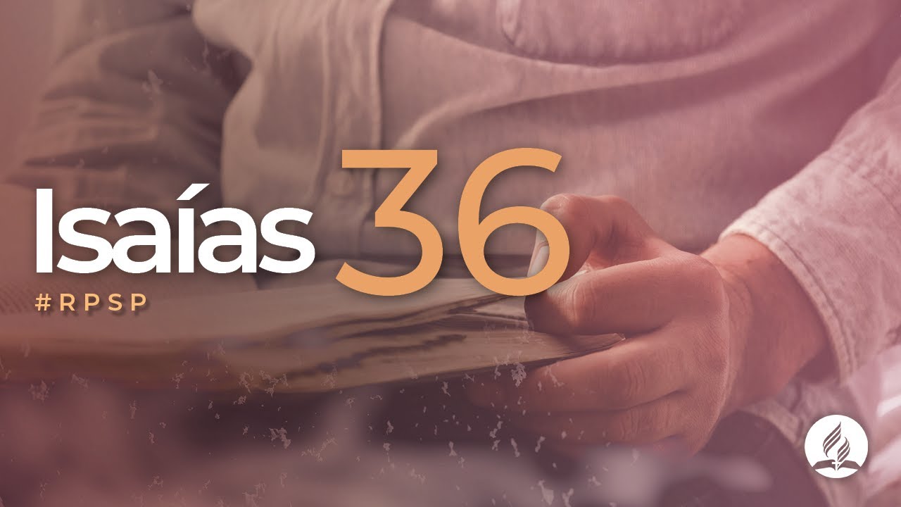 Isaías 36 -  Reavivados por sua Palavra | #RPSP