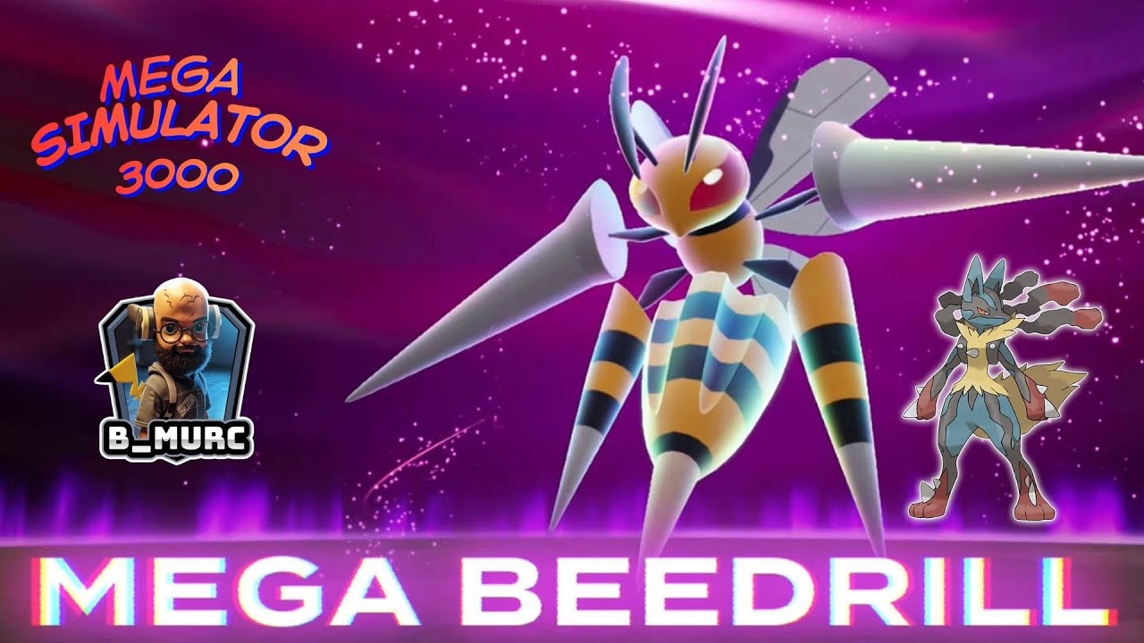 Mega Simulator 3000 | Mega Beedrill w/ Mega Lucario Only
