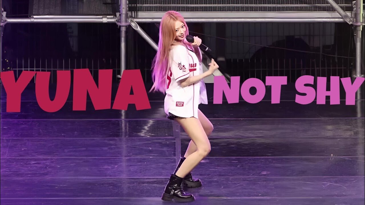 ITZY NOT SHY YUNA FANCAM📽 [ Kyunghee University Festival 🇰🇷 250516]  