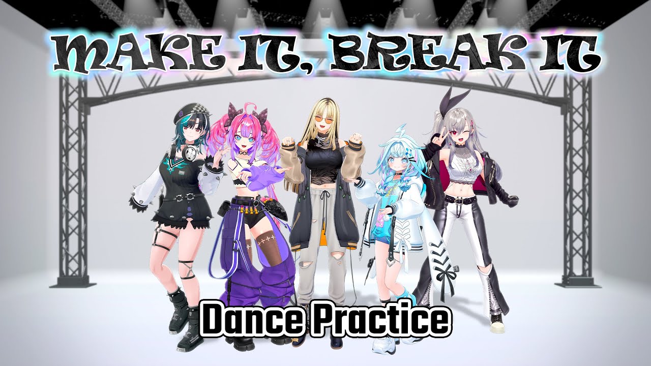 FLOW GLOW / MAKE IT, BREAK IT【Dance Practice】