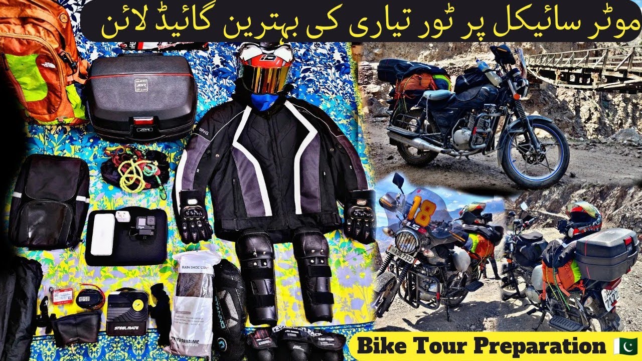 Bike Trip Preparation | Bike Tour Preparation in Pakistan | Things To Carry for North Bike Trip 2023