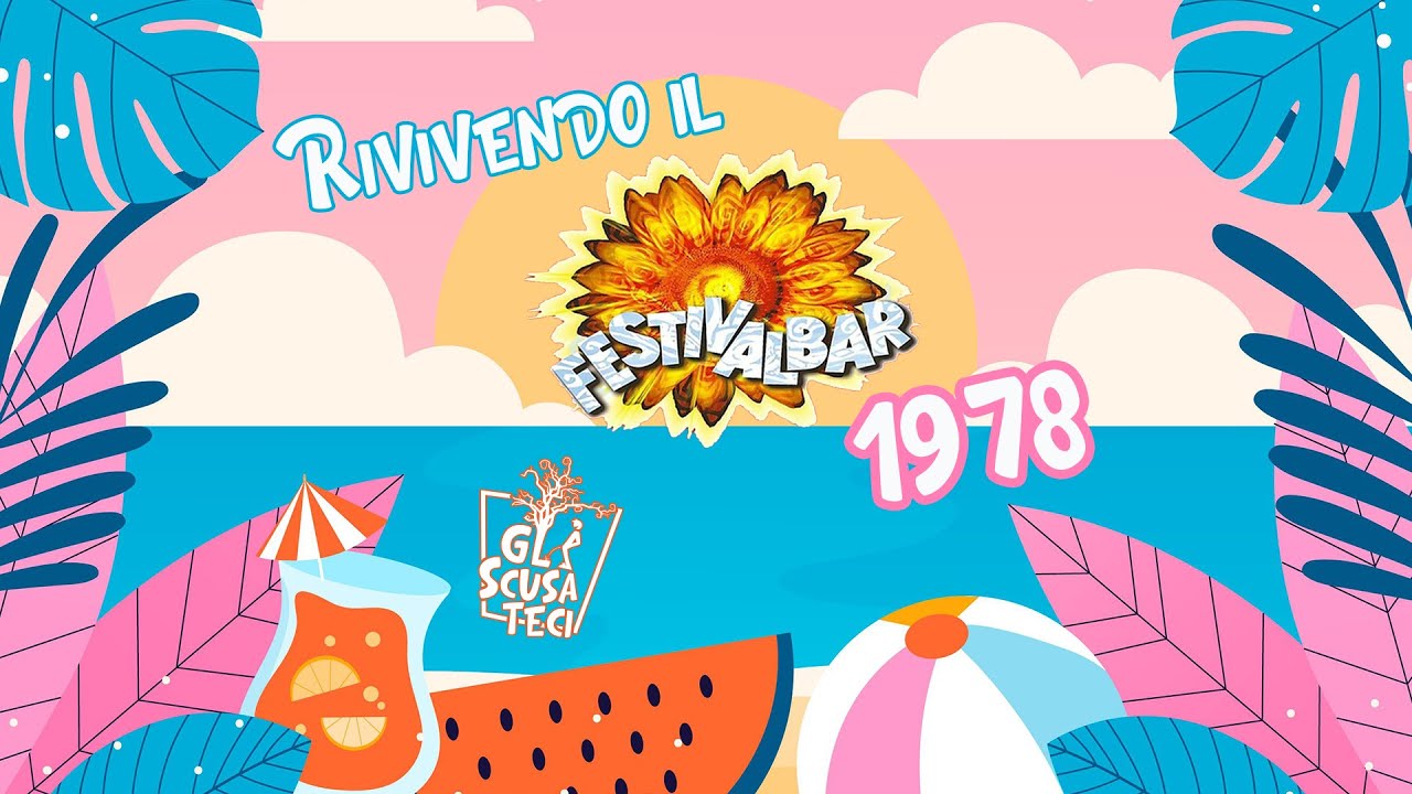 Rivivendo il Festivalbar...1978