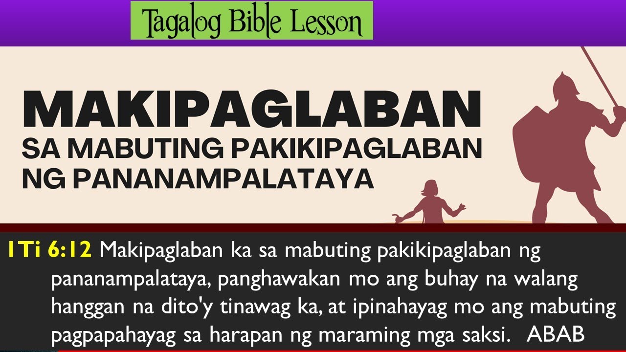 Makipaglaban sa Mabuting Pakikipaglaban ng Pananampalataya - 1 Timoteo 6:12