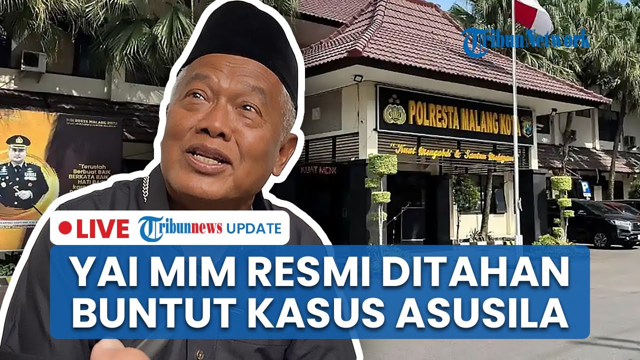 🔴 LIVE: Yai Mim Resmi Ditahan Polisi Buntut Kasus Asusila, Terancam Hukuman Penjara 12 Tahun