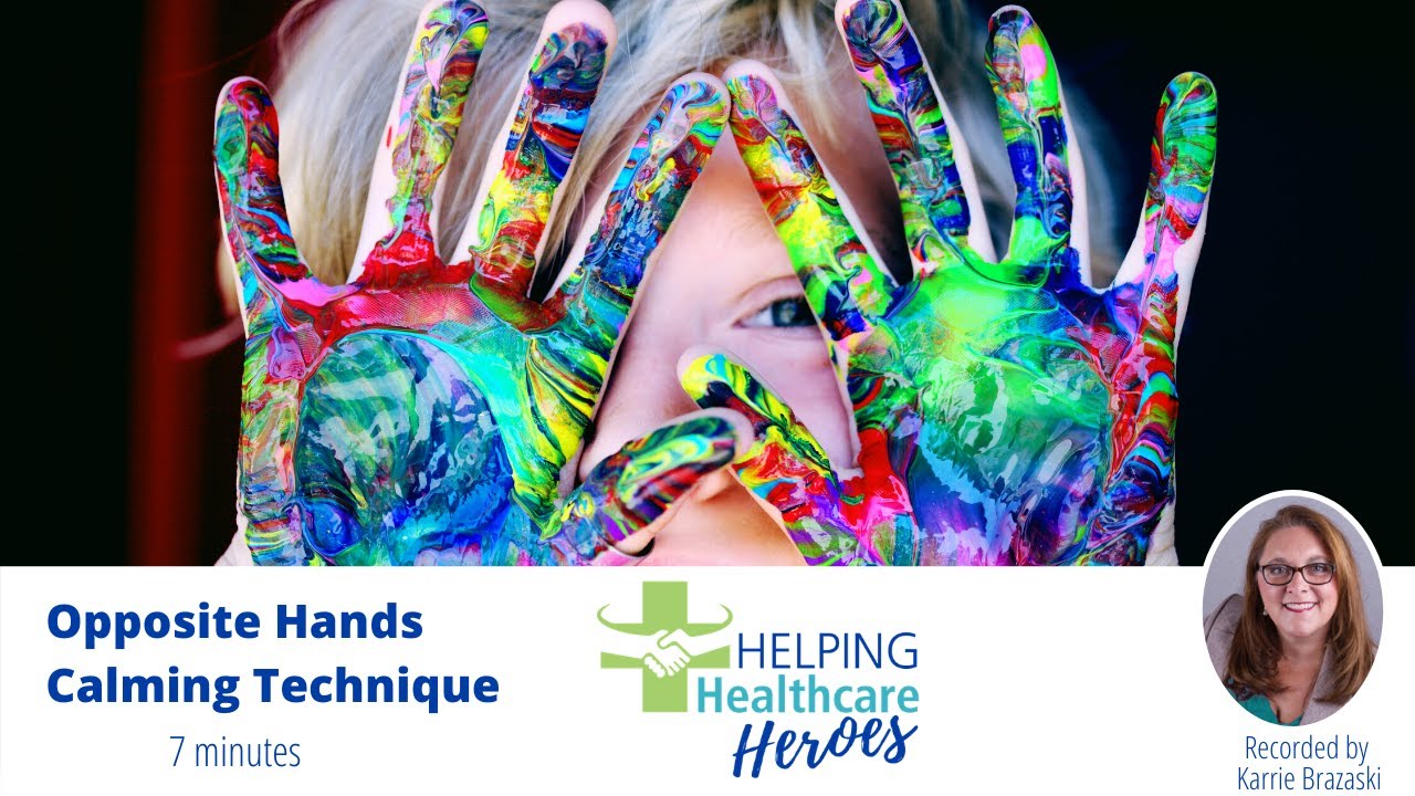 Opposite Hands Calming Technique